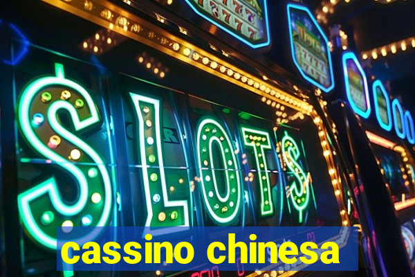 cassino chinesa